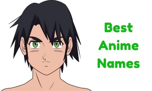 1000+} » Best Anime Names » [ Funny + Unique + Famous + Badass ]