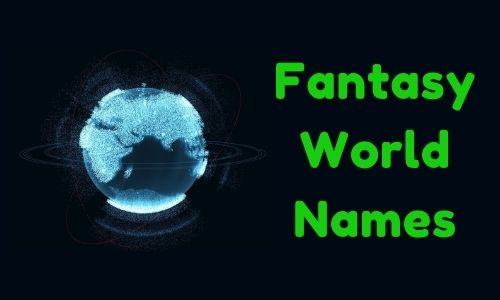 1000-fantasy-world-names-funny-unique-famous