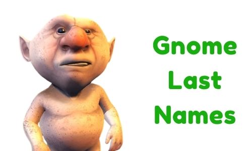 1000-gnome-last-names-funny-unique-famous-badass