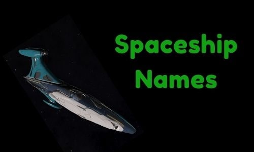 1000+} » Spaceship Names » [ Funny + Unique + Famous + Badass ]